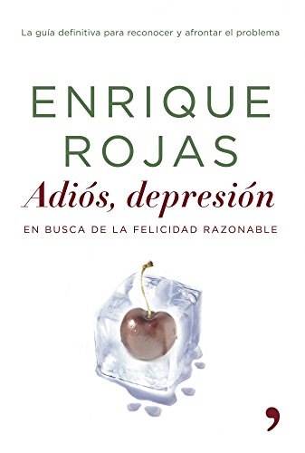 Adiós, depresión / Goodbye Depresion - Rojas, Enrique