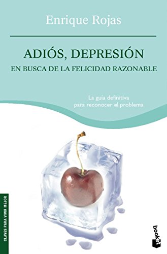 Stock image for Adis, depresin : en busca de la felicidad razonable (Vivir Mejor, Band 1) for sale by medimops