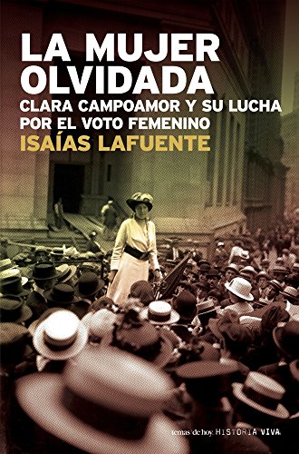 Imagen de archivo de LA MUJER OLVIDADA , clara campoamor y su lucha por el voto femenino a la venta por Libros de papel