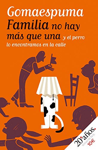 Stock image for Familia no hay ms que una : y el perro lo encontramos en la calle for sale by Revaluation Books