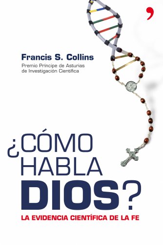 9788484606703: Como Habla Dios?/ The Language of God: La evidencia cientifica de la fe / A Scientist Presents Evidence for Belief: 1