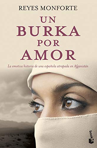 9788484607373: Un burka por amor: la emotiva historia de una espaola atrapada en Afganistn (Divulgacin)