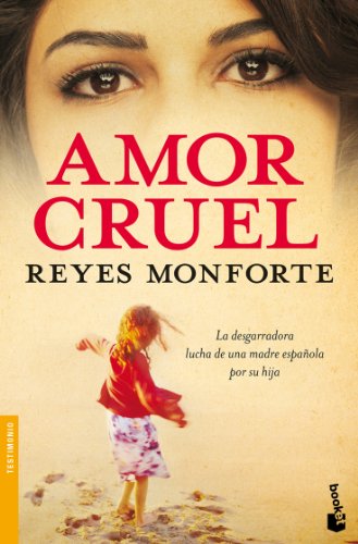 Stock image for Amor cruel: 1 (Divulgacin) Monforte, Reyes for sale by VANLIBER