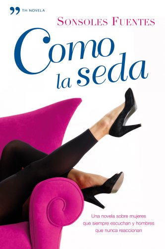 Stock image for COMO LA SEDA for sale by Iridium_Books