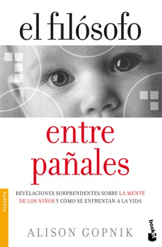 EL FILOSOFO ENTRE PAÚALES Nê3258.BOOKET.: Revelaciones sorprendentes sobre la mente de los niños ...