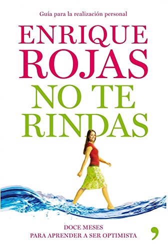Stock image for No te rindas : doce meses para aprender a ser optimista for sale by WorldofBooks