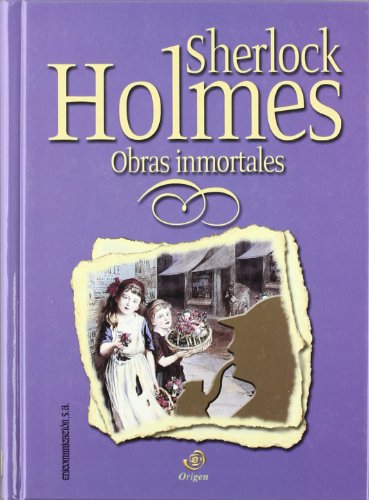 Imagen de archivo de Sherlock Holmes, obras inmortales : Estudio en escarlata ; El signo de los cuatro ; Las aventuras de Sherlock Holmes (Origen Grandes Obras Univer) a la venta por medimops