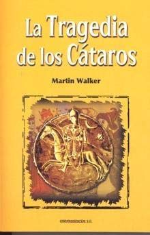 Stock image for La tragedia de los cátaros for sale by Books From California