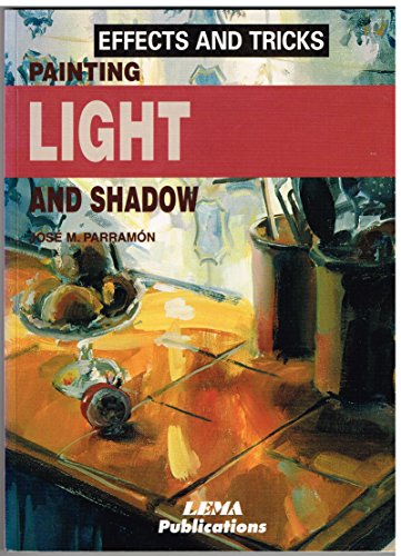 Beispielbild fr Painting Light & Shadow (Effects & tricks) zum Verkauf von WorldofBooks
