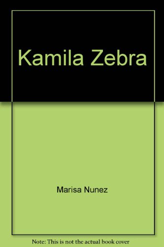 Stock image for Kamila Zebra Nez Folla, Marisa / Izaguirre for sale by Iridium_Books
