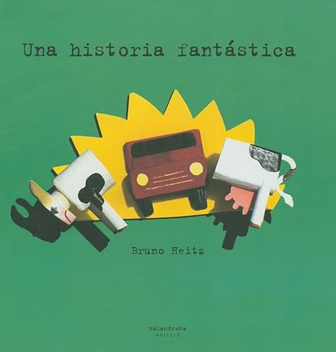 Una Historia Fantastica (Spanish Edition) - Heitz, Bruce