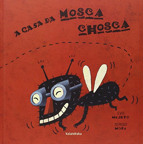 Stock image for A casa da mosca chosca for sale by Moshu Books