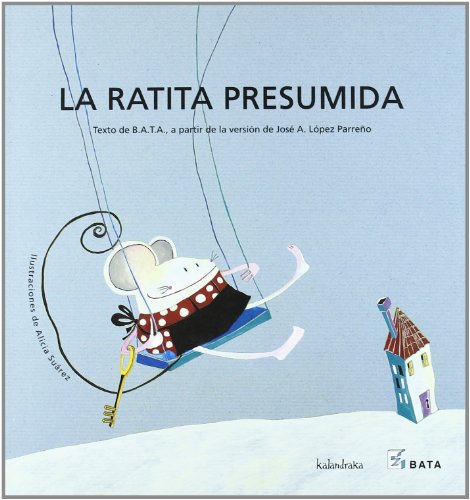 Imagen de archivo de La ratita presumida / The Vain Little Mouse a la venta por AwesomeBooks