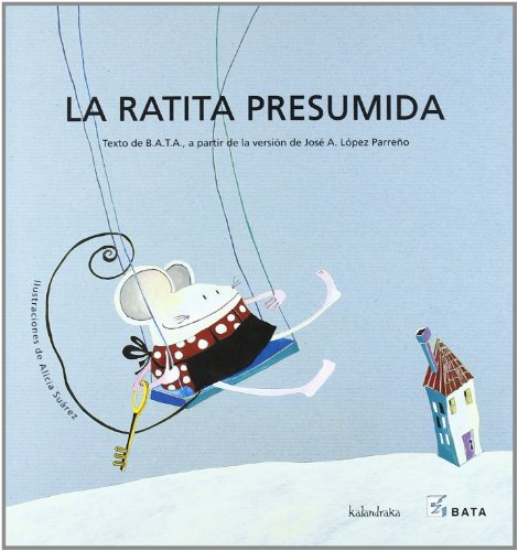 Stock image for La ratita presumida / The Vain Little Mouse for sale by AwesomeBooks