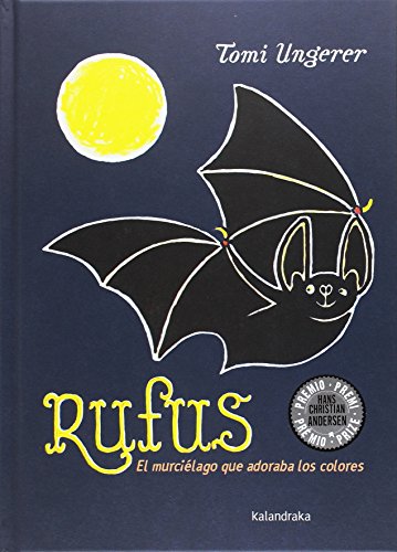 Beispielbild fr Rufus El Murcielago Que Adoraba Los Colores (libros para soar) zum Verkauf von medimops