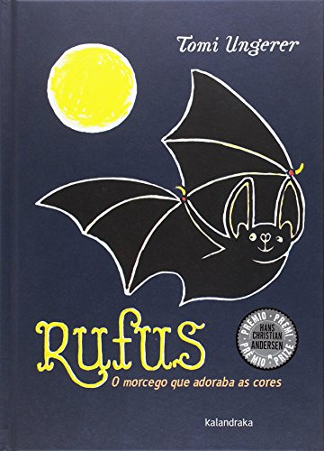 Beispielbild fr Rufus. O morcego que adoraba as cores zum Verkauf von AG Library