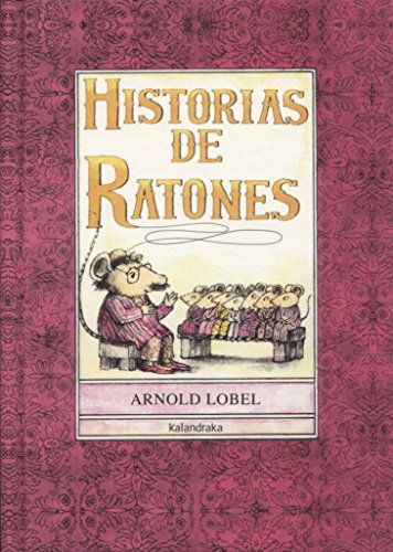 Historias de ratones (Libros Para Sonar / Books to Dream) (Spanish Edition) (9788484645795) by Lobel, Arnold