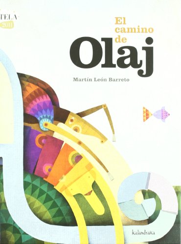 9788484647683: El camino de Olaj / The Way of Olaj
