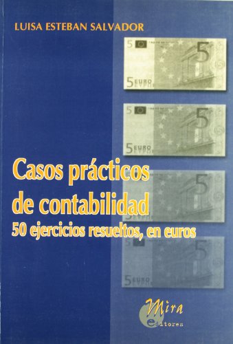 Imagen de archivo de Casos prcticos de contabilidad : 50 ejercicios resueltos, en euros a la venta por medimops