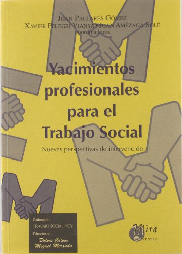 Beispielbild fr Yacimientos Profesionales para el Trabajo Social : Nuevas Perspectivas de Intervencin zum Verkauf von Hamelyn