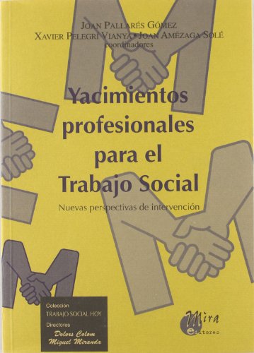 Imagen de archivo de Yacimientos Profesionales para el Trabajo Social : Nuevas Perspectivas de Intervencin a la venta por Hamelyn
