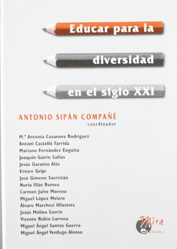 9788484650621: Educar para la diversidad en el siglo XXI : Actas del Congreso "Educar para la Diversidad", Zaragoza, 2000