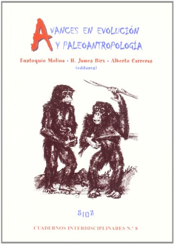 Beispielbild fr Avances en evolucin y paleoantropologa zum Verkauf von Iridium_Books