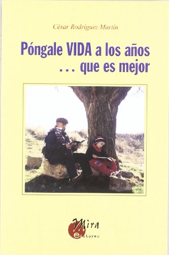 Imagen de archivo de PONGALE VIDA A LOS AOS. QUE ES MEJOR a la venta por AG Library