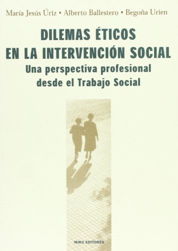 9788484652182: Dilemas ticos en la intervencin social: Una perspectiva profesional desde el Trabajo Social (Trabajo Social Hoy)