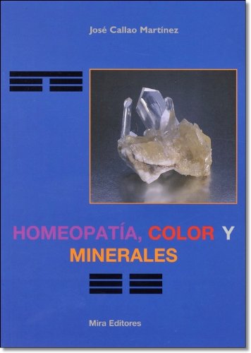 9788484652601: Homeopata, color y minerales
