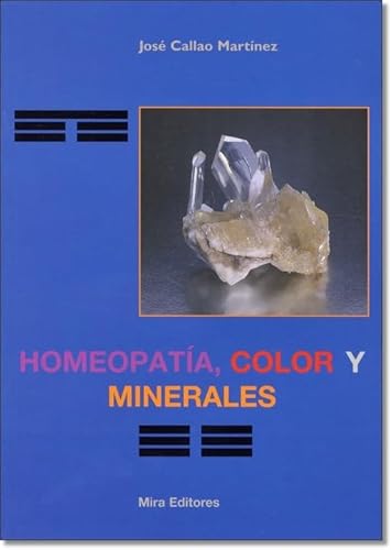 9788484652601: Homeopata, color y minerales