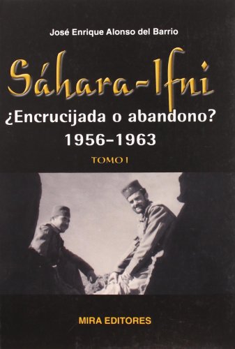 Imagen de archivo de Shara-Ifni. Encrucijada o abandono? (1956-1963) (2 vols) a la venta por Librera Prez Galds