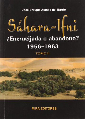 9788484653424: Shara-Ifni : encrucijada o abandono? 1956-1963