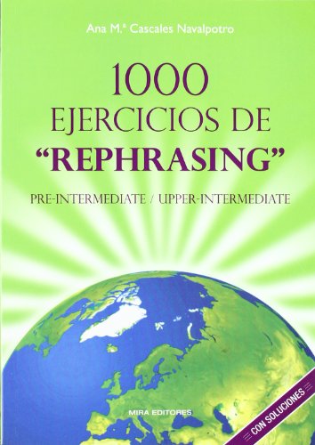 Imagen de archivo de 1000 Ejercicios de "Rephrasing": Pre-intermediate / Upper-intermediate a la venta por Iridium_Books
