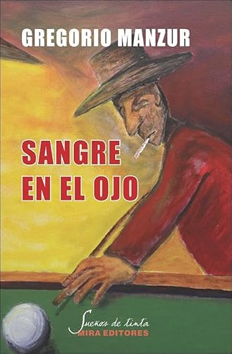 9788484654018: Sangre en el ojo (Sueos de tinta)