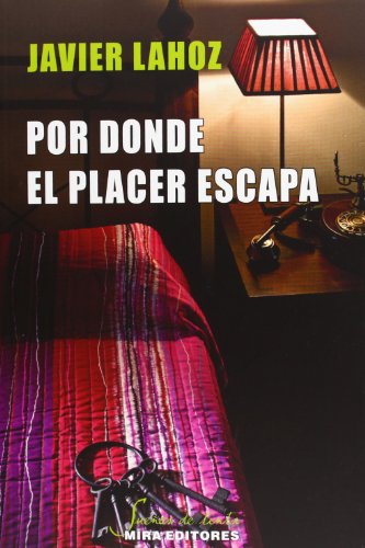 Stock image for Por donde el placer escapa (Sueos de tinta, Band 26) for sale by medimops