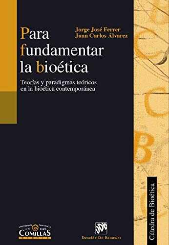 Imagen de archivo de Para fundamentar la biotica a la venta por Iridium_Books