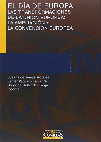 Stock image for El da de Europa, las transformaciones de la Unin Europea for sale by AG Library
