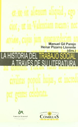 Imagen de archivo de HISTORIA DEL TRABAJO SOCIAL A TRAVES DE SU. a la venta por Siglo Actual libros