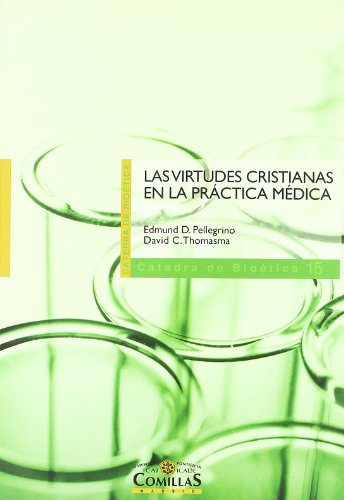 Stock image for LAS VIRTUDES CRISTIANAS EN LA PRCTICA MDICA for sale by Siglo Actual libros