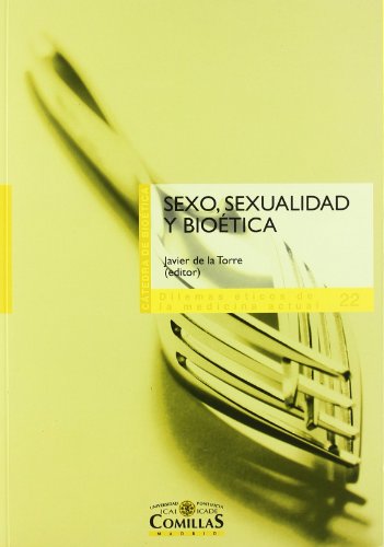 Imagen de archivo de Sexo, sexualidad y bioetica/ Sex, Sexuality and Bioethics a la venta por Revaluation Books