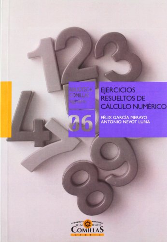 Ejercicios resueltos de calculo numerico - Garcia Merayo, Felix / Nevot Luna, Anton