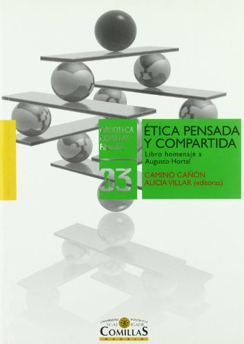 Etica pensada y compartida. Libro homenaje a Augusto Hortal