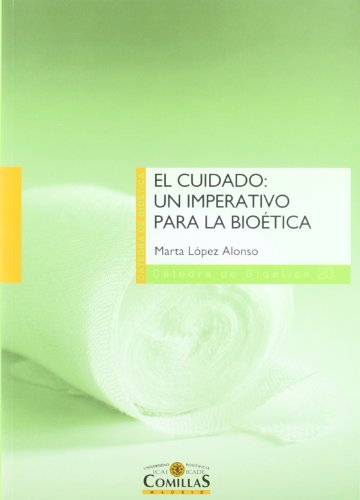 EL CUIDADO: UN IMPERATIVO PARA LA BIOÉTICA