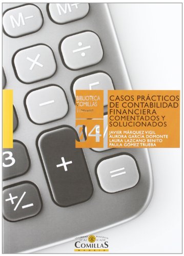 Casos prácticos de contabilidad financiera comentados y solucionados