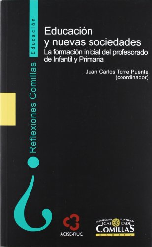 9788484683933: Educacin y nuevas sociedades : la formacin inicial del profesorado de infantil y primaria