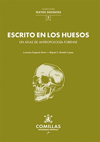 Imagen de archivo de Escrito en los huesos: Un atlas de antropologa forense a la venta por Agapea Libros