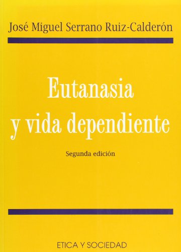 Imagen de archivo de EUTANASIA Y VIDA DEPENDIENTE a la venta por KALAMO LIBROS, S.L.