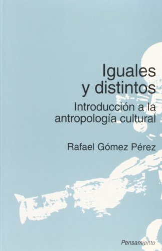 9788484690320: Iguales y distintos: introduccin a la antropologa cultural (Pensamiento)