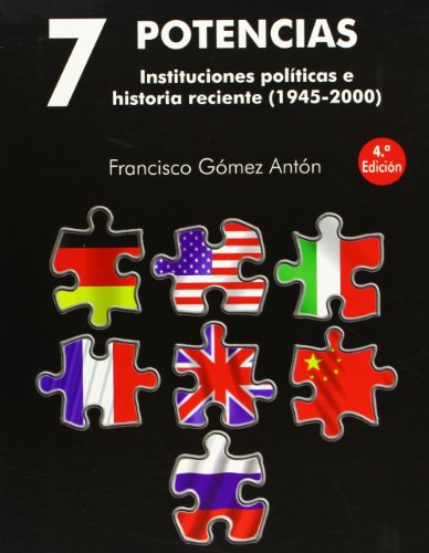 Imagen de archivo de 7 Potencias. Instituciones polticas e historia reciente (19 a la venta por Iridium_Books